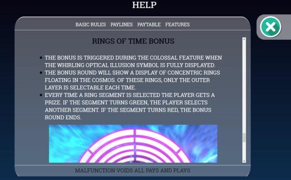 Casino Codes - Rings of Time Bonus Rules - The bonus is triggered during the Colossal Feature when the whirling optical illusion symbol is fully displayed.