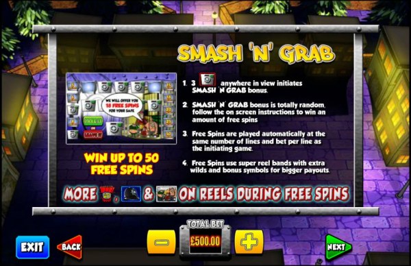 Casino Codes - Three Safe scatter symbols anywhere in view initiates the Smash N Grab bonus feature. This bonus feature is totally random, follow the on screen instructions to win an amount of free spins. Win up to 50 free spins!