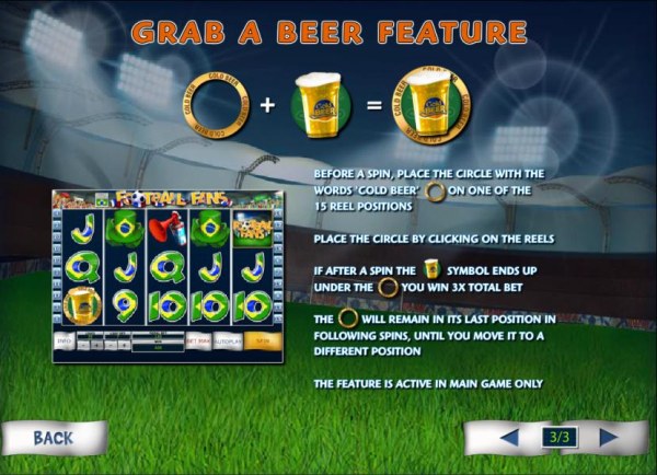 grab a beer feature, before a spin, place the circle with the words cold beer on one of the 15 reel positions. - Casino Codes