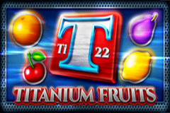 Titanium Fruits