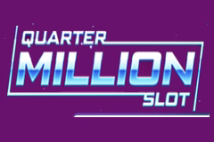 Quarter Million Slot