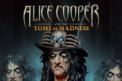 Alice Cooper and the Tomb of Madness