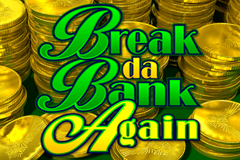 Break da Bank Again II